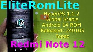 EliteRomLite HyperOS 1.0.2 Global Stable for Redmi Note 12 Android 14 ROM Released: 240105