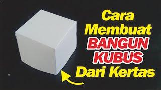 CARA MEMBUAT BANGUN KUBUS  DARI KERTAS