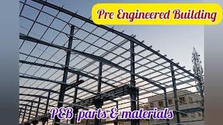 Pre Engineered Building parts and materials Peb buildings