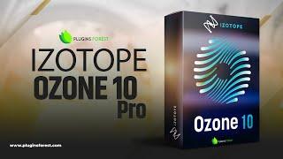 iZotope Ozone 10 Advanced Pro Download Full Version & Install (Windows & Mac)