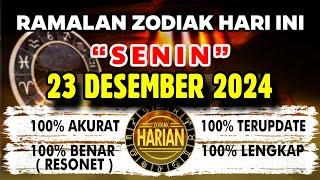 RAMALAN ZODIAK HARI INI SENIN 23 DESEMBER 2024 LENGKAP DAN AKURAT