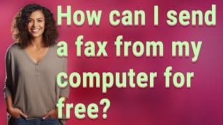 How can I send a fax from my computer for free?