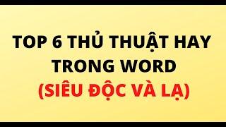 TOP 6 THỦ THUẬT HAY TRONG WORD