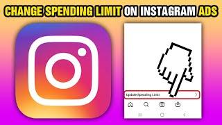 How To Change Spending Limit On Instagram Ads (2024)