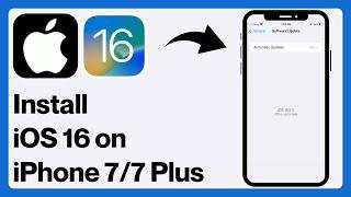 How To Install iOS 16 on iPhone 7 & 7 Plus