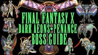 Final Fantasy X - Dark Aeons & Penance Boss Guide - AI, Tips & Tricks