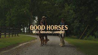 Lainey Wilson - Good Horses (feat. Miranda Lambert) (Official Lyric Video)