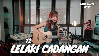 LELAKI CADANGAN - T2 | TAMI AULIA