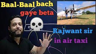 Rajwant sir in Air Taxi ️ | RJH Masala Story  | #pw #rajwantsir #airtaxi #rajwantsirfunny