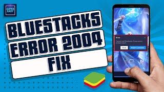 How To Fix BlueStacks Error Code 2004 || Installation Failed Could Not Install Game