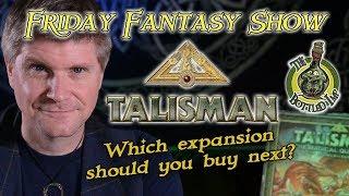 'Talisman' - Which Expansion Should You Buy Next?