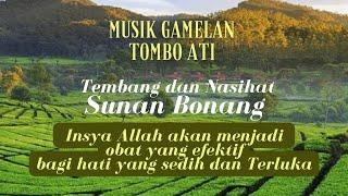 MUSIK GAMELAN TEMBANG SUNAN BONANG, TOMBO ATI (Obat hati yang sedih dan terluka)