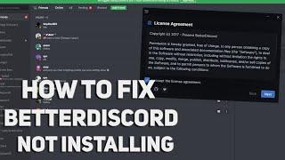 How to Fix Better Discord Not Installing (2021 Guide)