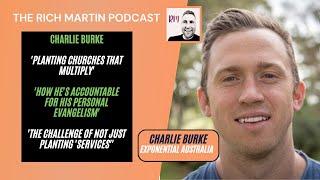 Charlie Burke Exponential Aus - Planting multiplying churches, personal evangelism & loads more