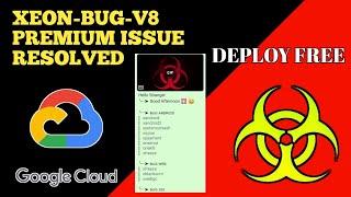 Deploy XeonBug-V8: The Ultimate WhatsApp Bug Bot on Google Cloud Shell (Free 100%)