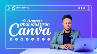 Cashar Dhamaystiran Canva (Somali Full Canva Course)