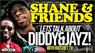 LETS TALK DIDDY AND JAYZ, THE CASE AND PLAYERS, WITH - SHANE & FRIENDS