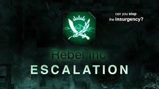 Rebel Inc: Escalation Official Launch Trailer