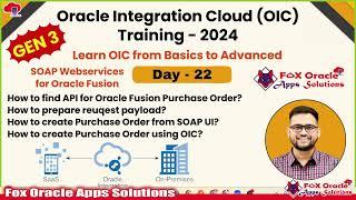 Day 22 - Oracle Integration Cloud (OIC) Training : Create Purchase Orders in Oracle Fusion using API