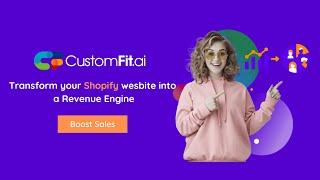 CustomFit.ai No-code website personalization platform for Shopify websites