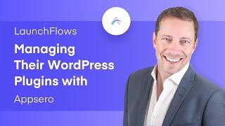 How LaunchFlows Is Managing Their WordPress Plugins with Appsero