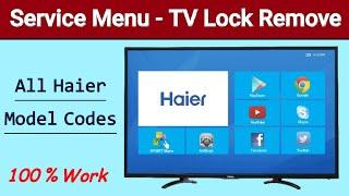 How To Unlock Haier LCD TV | Haier TV Service Menu and Unlock Codes For All Haier TV Model's