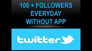 How to gain more followers on twitter with out app English