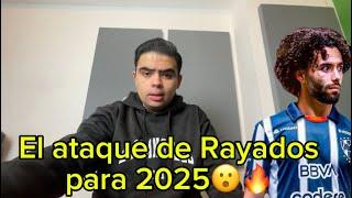 EL ATAQUE EN MENTE DE RAYADOS PARA EL 2025