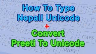 Typing Traditional Nepali Unicode And Convert Preeti To Unicode