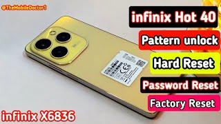 infinix Hot 40 Pattern Unlock | Hard Reset | Password Reset | Factory Reset | No PC 