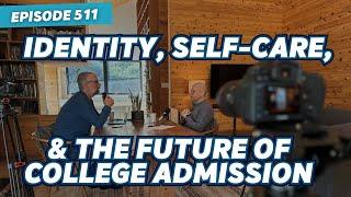 511: Identity, Self-Care, & the Future of College Admission w/ Angel Pérez | CEG Podcast