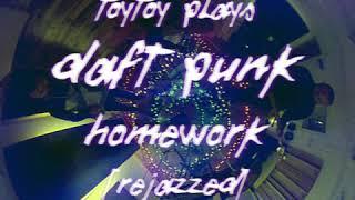 TOYTOY - Da Funk | Daft Punk - Homework [rejazzed]