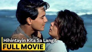 ‘Hihintayin Kita sa Langit’ FULL MOVIE | Dawn Zulueta, Richard Gomez