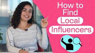 How to Find Local Influencers to Boost Your Business on Social Media