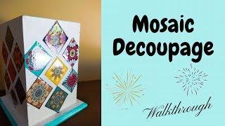 Mosaic Decoupage Walkthrough