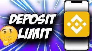 Binance Deposit Limit (2021)  EXPLAINED