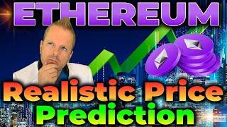 ETHEREUM: A Realistic Price Prediction for this Market Cycle