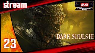 [Стрим DmitriyGFG] Прохождение игры Dark Souls 3 | часть 23 Демон принц | The Ringed City