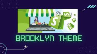 Shopify Brooklyn Theme Customize - Design Shopify Store - Shopify Theme customize