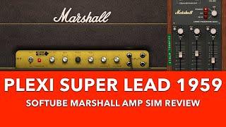 Best AMP Sim Ever? Softube Marshall Plexi Super Lead 1959 Review - Raw, full mix and all presets