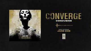 Converge "Concubine"