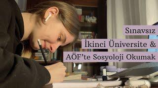 Açık Öğretim İkinci Üniversite Programı | Anadolu Üniversitesi AÖF Sosyoloji Deneyimlerim 