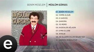 Benim Meselem (Müslüm Gürses) Official Audio #benimmeselem #müslümgürses - Esen Müzik