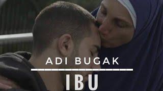 Lagu tentang IBU sedih menyentuh hati | Adi Bugak ( video lirik )