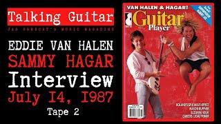 Eddie Van Halen and Sammy Hagar: The 1987 Interview, Part 2