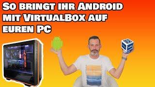 Android unter Windows nutzen mit VirtualBox