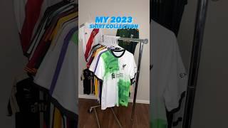 MY 2023 FOOTBALL SHIRT COLLECTION  #football #footballkits #soccer