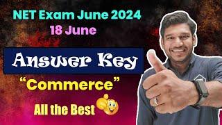 Answer Key of 18 June 2024 NET Exam 'Commerce' || All the best to all students 