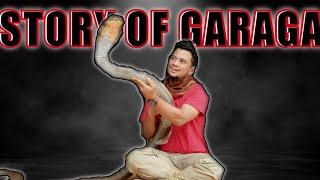 STORY OF GARAGA THE KING COBRA | BERAWAL DARI SINI KISAH GARAGA DIMULAI