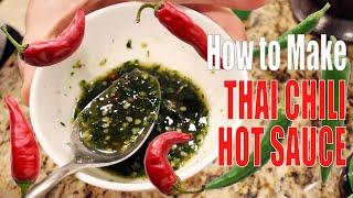 Thai Chili Hot Dipping Sauce | Thai Food Recipe | Love, The Lys